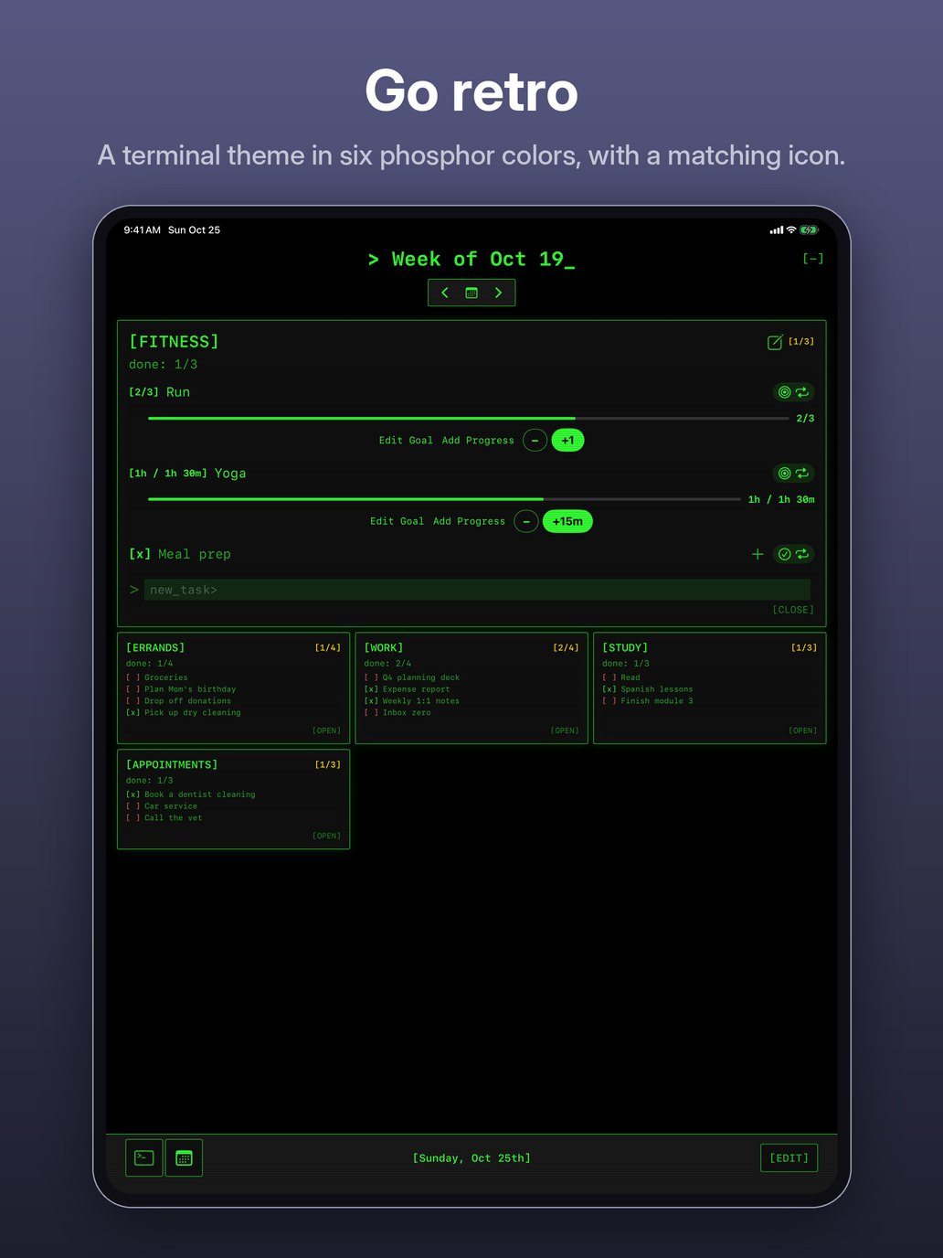 Go retro. A terminal theme in six phosphor colors, with a matching icon. iPad screenshot: the week in green monospace on black, with bracketed category names.
